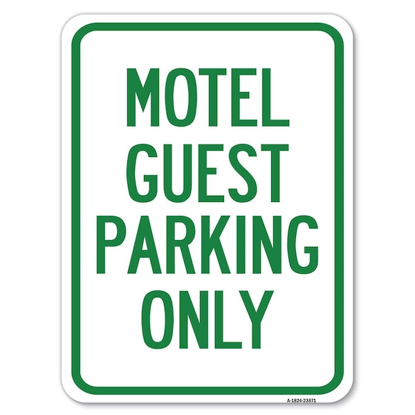 Signmission Motel Guest Parking Only Heavy-Gauge Aluminum Rust Proof Parking Sign, 18" x 24", A-1824-23871 A-1824-23871 - main